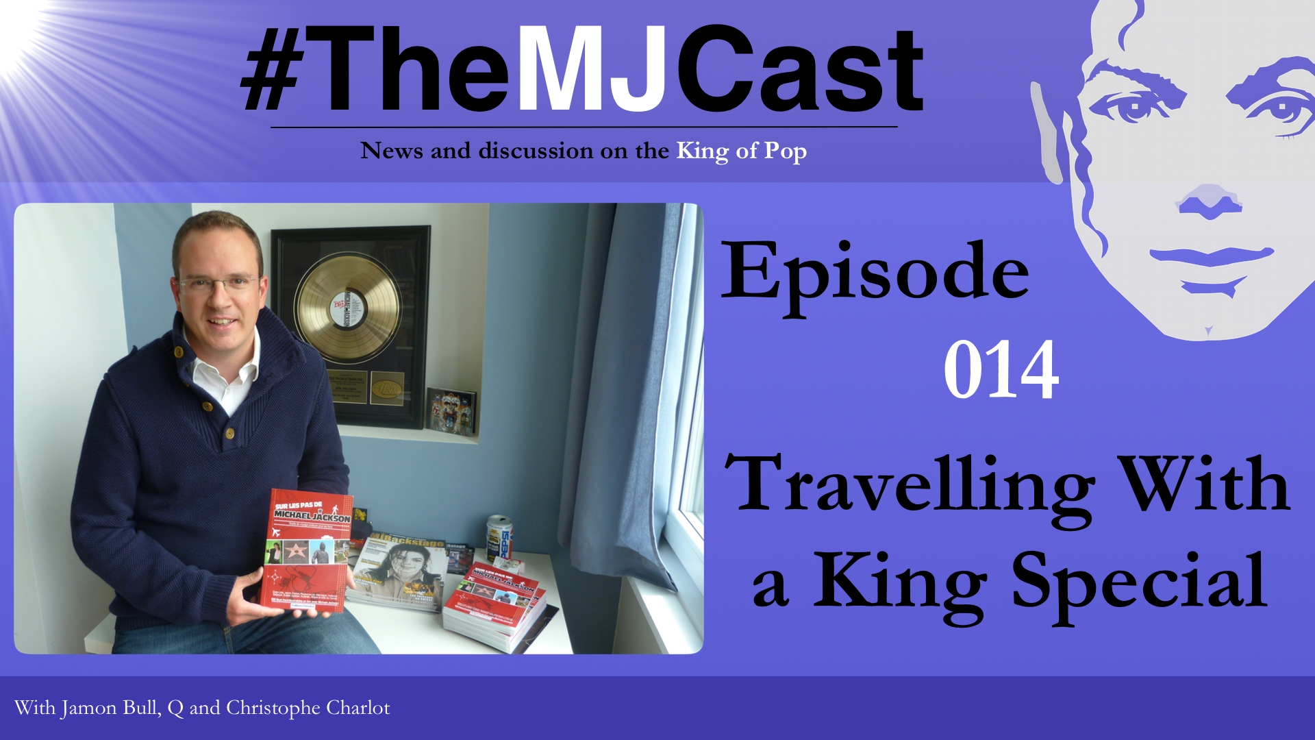 Epiosde 014 - Travelling With a King Special YouTube Art
